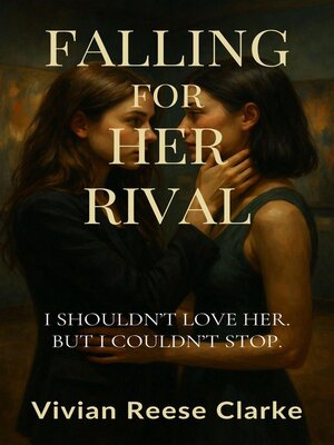 cover image of Falling for Her Rival